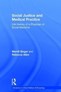 Produktbild: Singer, M: Social Justice and Medical Practice