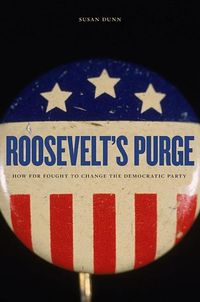 Produktbild: Dunn, S: Roosevelt's Purge