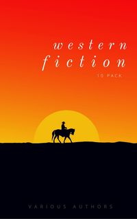 Produktbild: Western Fiction 10 Pack: 10 Full Length Classic Westerns