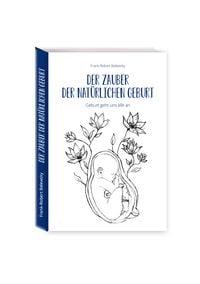 Produktbild: Der Zauber der Nat&uuml;rlichen Geburt