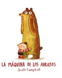 Produktbild: La m&aacute;quina de los abrazos