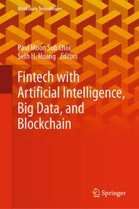 Produktbild: Fintech with Artificial Intelligence, Big Data, and Blockchain