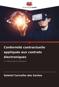 Produktbild: Conformit&eacute; contractuelle appliqu&eacute;e aux contrats &eacute;lectroniques