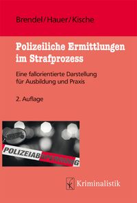 Produktbild: Polizeiliche Ermittlungen im Strafprozess