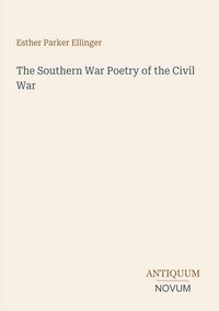 Produktbild: The Southern War Poetry of the Civil War
