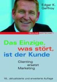 Produktbild: Das Einzige, was st&ouml;rt, ist der Kunde