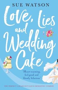 Bild vom Artikel Love, Lies and Wedding Cake vom Autor Sue Watson