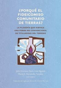 Produktbild: &iquest;&iquest;Porqu&eacute; el fideicomiso comunitario de tierras&iquest;?