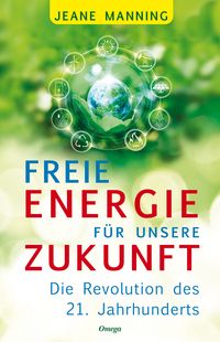 Produktbild: Freie Energie f&uuml;r unsere Zukunft