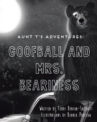 Produktbild: Aunt T's Adventures: Goofball and Mrs. Beariness