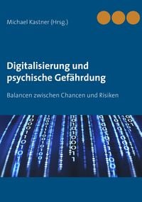 Produktbild: Digitalisierung und psychische Gef&auml;hrdung