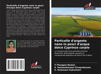 Produktbild: Particelle d'argento nano in pesci d'acqua dolce Cyprinus carpio