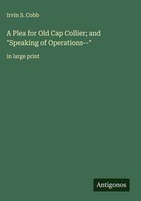 Produktbild: A Plea for Old Cap Collier; and "Speaking of Operations--"