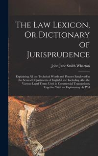 Produktbild: The Law Lexicon, Or Dictionary of Jurisprudence