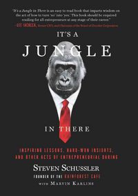 Produktbild: It's a Jungle in There: Inspiring Lessons, Hard-Won Insights, and Other Acts of Entrepreneurial Daring