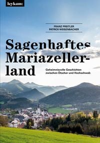 Produktbild: Sagenhaftes Mariazellerland
