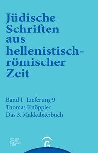 Produktbild: J&uuml;dische Schriften aus hellenistisch-r&ouml;mischer Zeit, Bd 1: Historische... / 3. Makkab&auml;erbuch