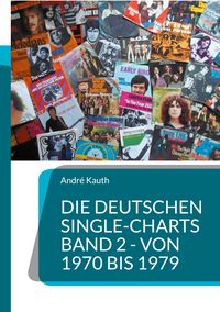 Produktbild: Die deutschen Single-Charts Band 2 - 1970 bis 1979