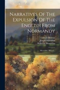 Produktbild: Narratives Of The Expulsion Of The English From Normandy