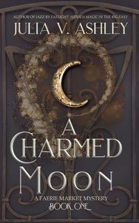 Produktbild: A Charmed Moon