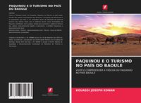 Produktbild: Paquinou E O Turismo No Pa&iacute;s Do Baoule