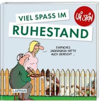 Produktbild: Uli Stein: Gute W&uuml;nsche!: Viel Spa&szlig; im Ruhestand