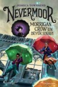 Produktbild: Nevermoor - Morrigan Crowun B&uuml;y&uuml;k Sinavi