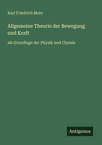 Produktbild: Allgemeine Theorie der Bewegung und Kraft