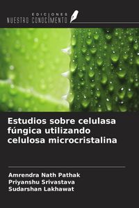 Produktbild: Estudios sobre celulasa f&uacute;ngica utilizando celulosa microcristalina