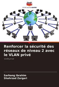 Produktbild: Renforcer la s&eacute;curit&eacute; des r&eacute;seaux de niveau 2 avec le VLAN priv&eacute;