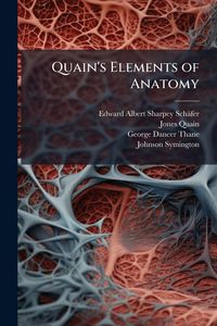 Produktbild: Quain's Elements of Anatomy