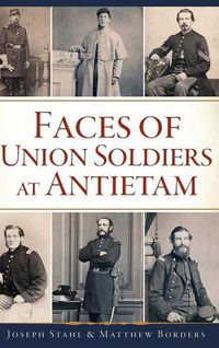 Produktbild: Faces of Union Soldiers at Antietam