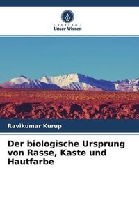 Produktbild: Der biologische Ursprung von Rasse, Kaste und Hautfarbe