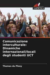 Produktbild: Comunicazione interculturale: Dinamiche internazionali/locali degli studenti UCT