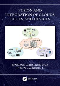 Produktbild: Fusion and Integration of Clouds, Edges, and Devices