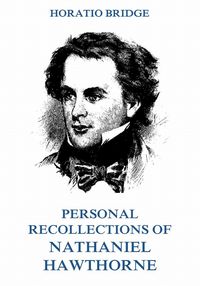 Produktbild: Personal Recollections of Nathaniel Hawthorne