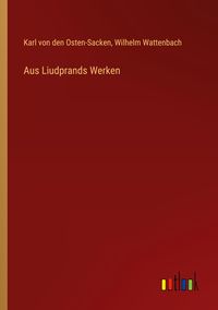 Produktbild: Aus Liudprands Werken