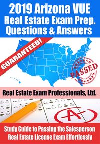 Produktbild: 2019 Arizona VUE Real Estate Exam Prep Questions, Answers & Explanations: Study Guide to Passing the Salesperson Real Estate License Exam Effortlessly