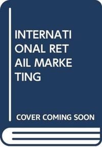 Produktbild: MOORE, C: INTERNATIONAL RETAIL MARKETING