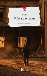 Produktbild: Unheard screams. Life is a Story - story.one