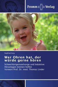 Produktbild: Wer Ohren hat, der w&uuml;rde gerne h&ouml;ren
