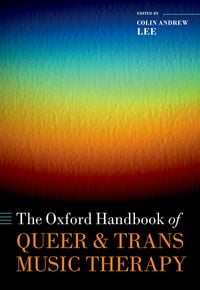 Produktbild: The Oxford Handbook of Queer and Trans Music Therapy