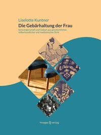 Produktbild: Die Geb&auml;rhaltung der Frau