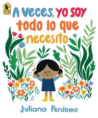 Produktbild: A Veces, Yo Soy Todo Lo Que Necesito