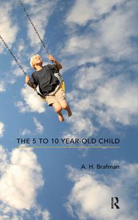 Produktbild: The 5 to 10 Year-Old Child