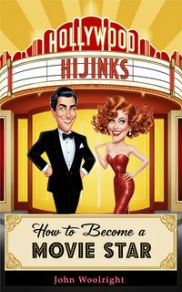 Produktbild: Hollywood Hijinks: How to Become a Movie Star