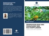 Produktbild: &Ouml;kophysiologie des Phosphors der Kulturpflanzen