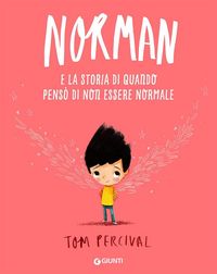 Produktbild: Norman e la storia di quando pens&ograve; di non essere normale