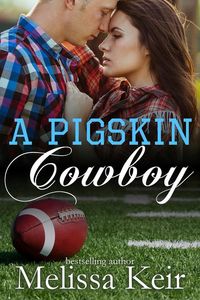 Produktbild: A Pigskin Cowboy (The Cowboys of Whisper Colorado, #4)