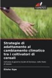 Produktbild: Strategie di adattamento al cambiamento climatico tra i coltivatori di cereali